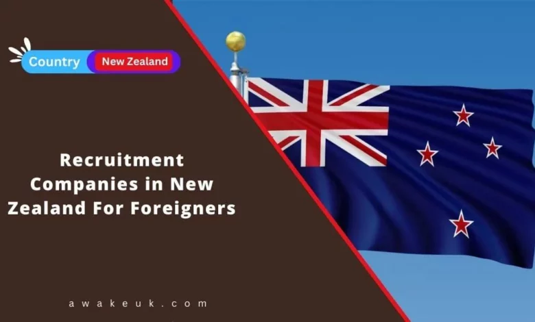 Recruitment Companies in New Zealand For Foreigners