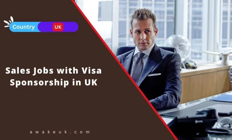 Sales Jobs with Visa Sponsorship in UK