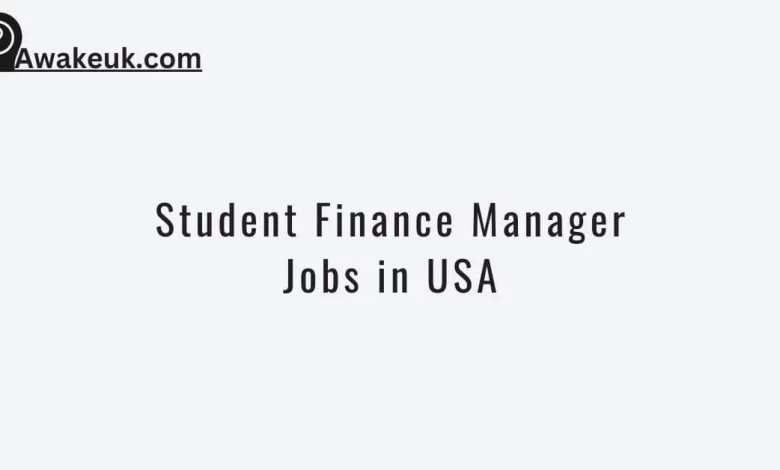 Student Finance Manager Jobs in USA