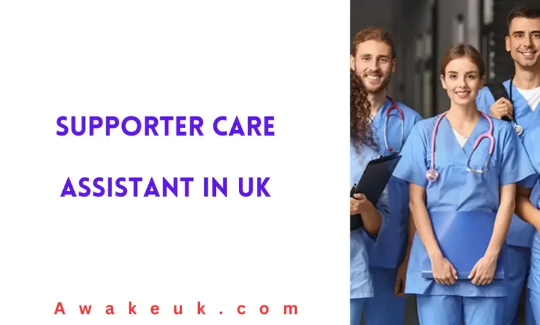 Supporter Care Assistant in UK