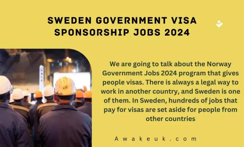 Sweden Government Visa Sponsorship Jobs