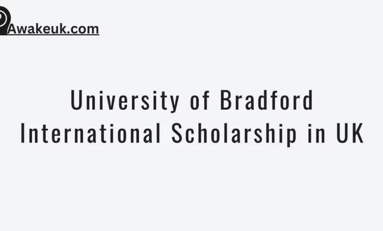 University of Bradford International Scholarship in UK