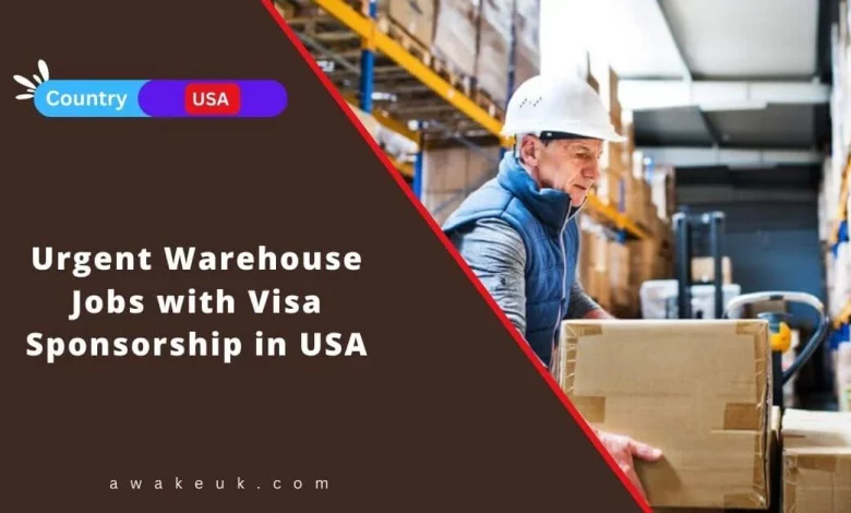 Urgent Warehouse Jobs with Visa Sponsorship in USA