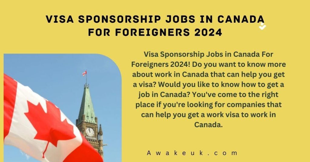 Visa Sponsorship Jobs In Canada For Foreigners 2024