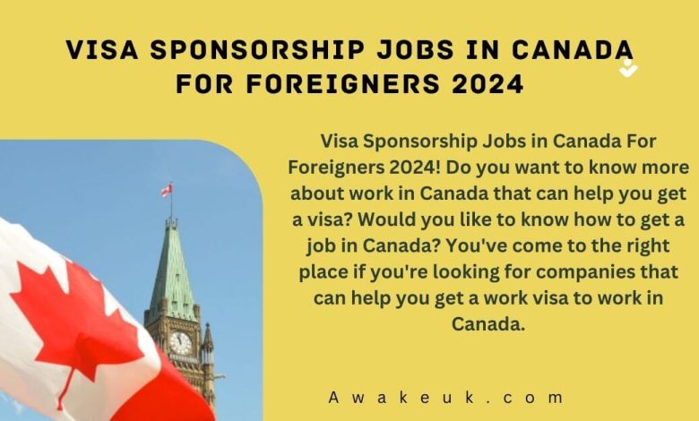 Visa Sponsorship Jobs In Canada For Foreigners 2024   Visa Sponsorship Jobs In Canada For Foreigners 2024 780x470 