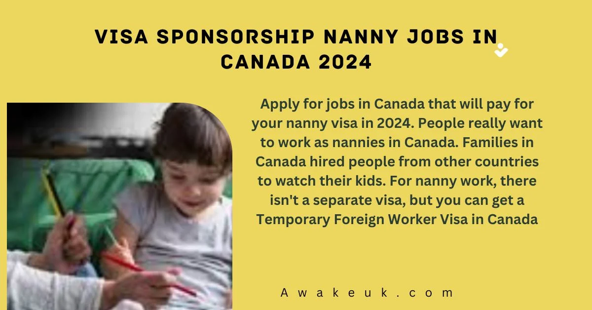 Visa Sponsorship Nanny Jobs in Canada 2024 Apply Now