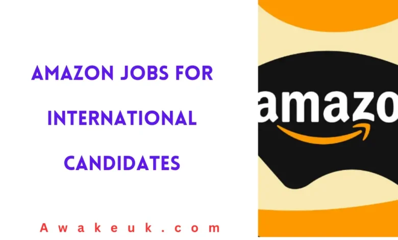 Amazon Jobs for International Candidates
