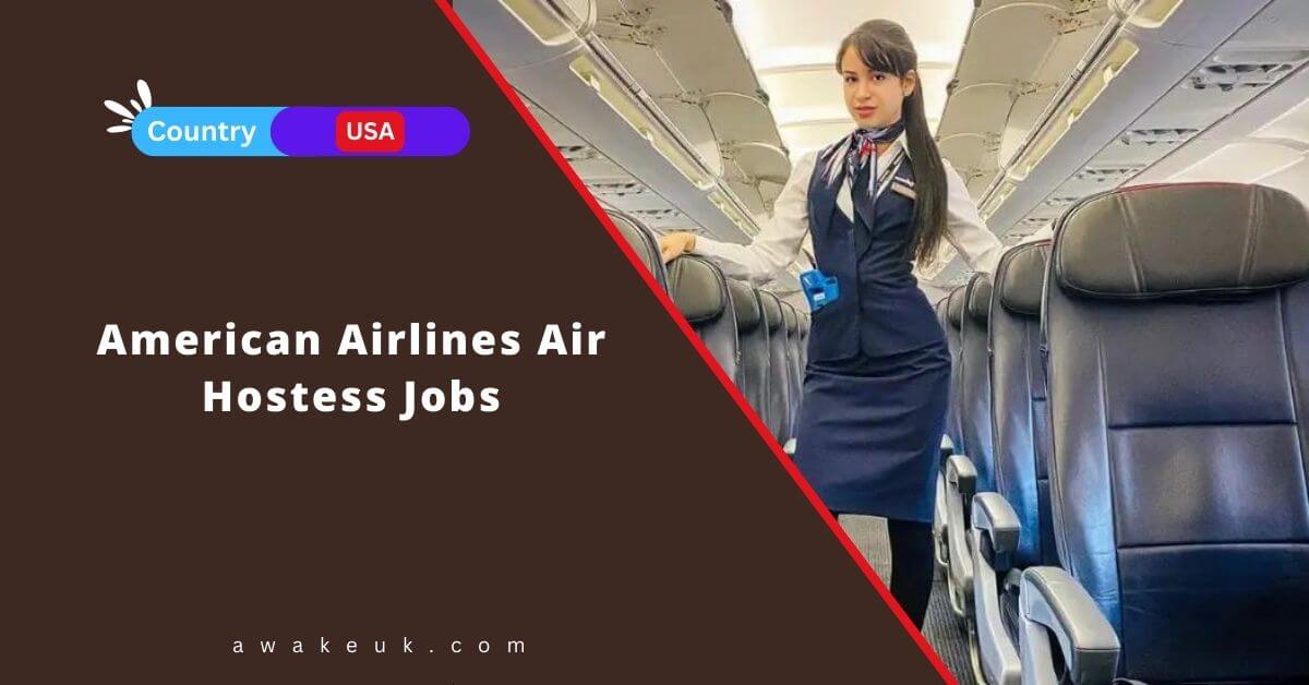 American Airlines Air Hostess Jobs 2024 Apply Now   American Airlines Air Hostess Jobs 