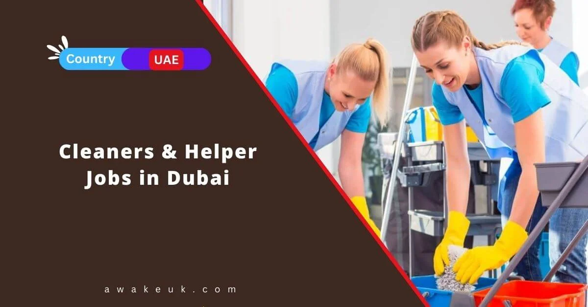 Cleaners & Helper Jobs in Dubai 2024 Apply Now