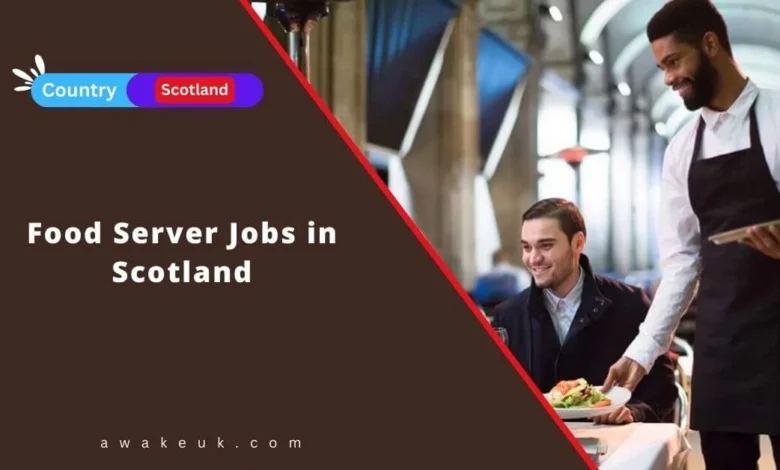 Food Server Jobs in Scotland