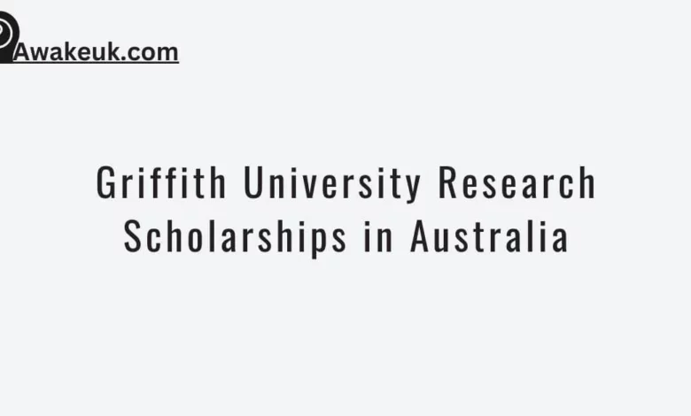 Griffith University Research Scholarships in Australia