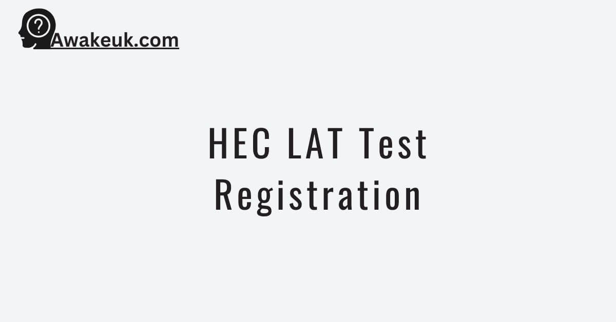 HEC LAT Test Registration 2024 Check Update