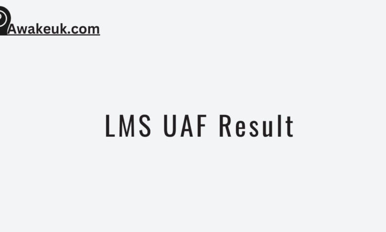 LMS UAF Result