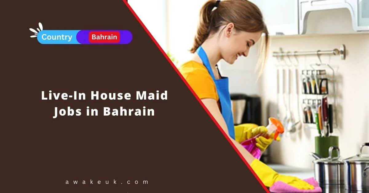 Live In House Maid Jobs In Bahrain 2024 Visa Sponsorship   Live In House Maid Jobs In Bahrain.webp