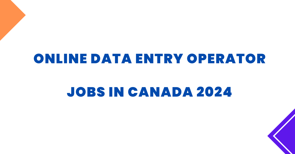 online-data-entry-operator-jobs-in-canada-2024