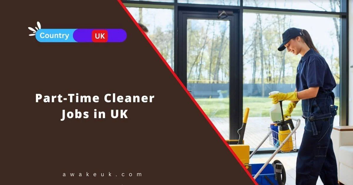 PartTime Cleaner Jobs in UK 2024 Apply Now