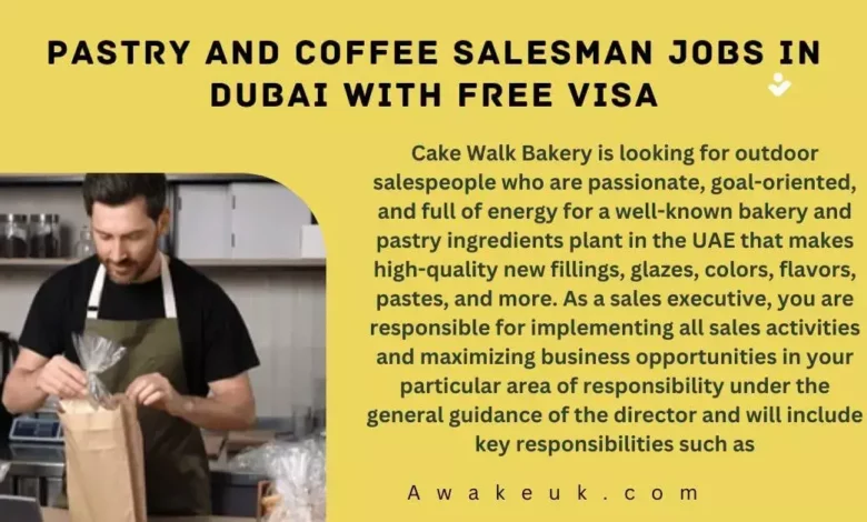 Pastry and Coffee Salesman Jobs in Dubai with Free Visa