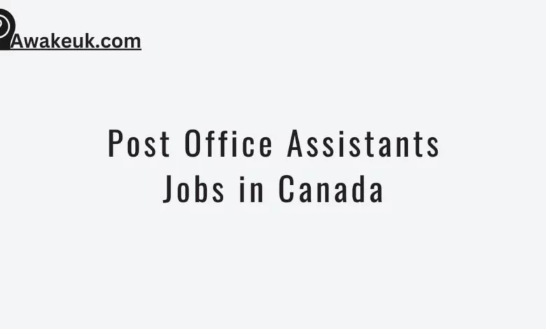 Post Office Assistant Jobs in Canada