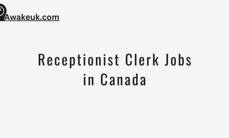 Receptionist Clerk Jobs in Canada