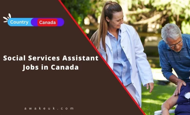 Social Services Assistant Jobs in Canada