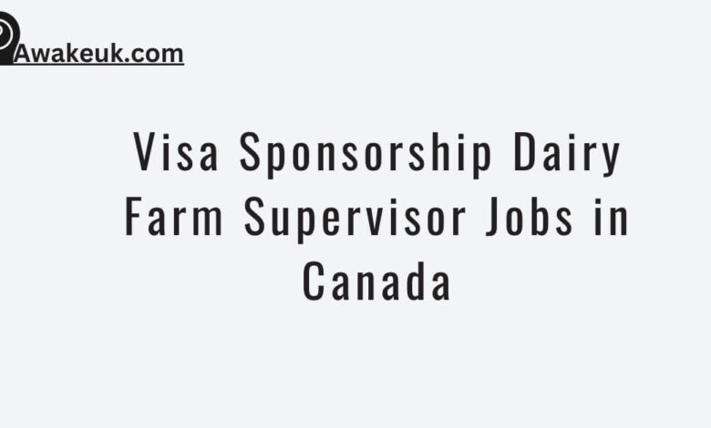 Dairy Farm Supervisor Jobs in Canada