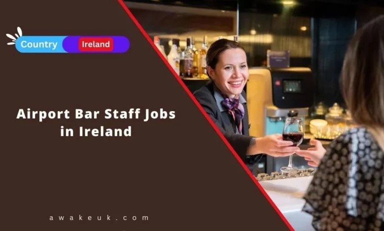Airport Bar Staff Jobs in Ireland