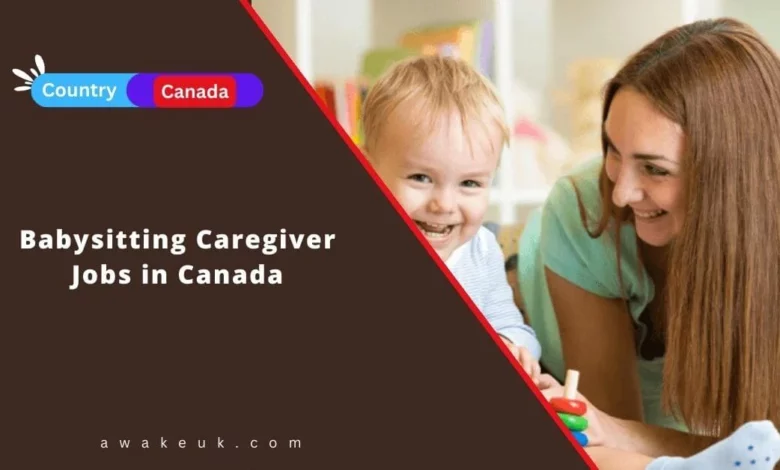 Babysitting Caregiver Jobs in Canada