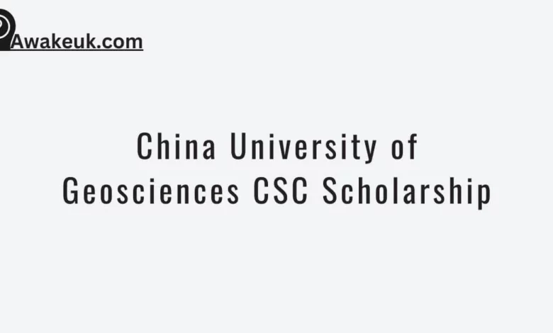 China University of Geosciences CSC Scholarship