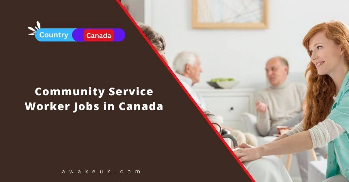 community-service-worker-jobs-in-canada-2024-visa-sponsorship