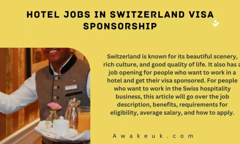 hotel-jobs-in-switzerland-visa-sponsorship