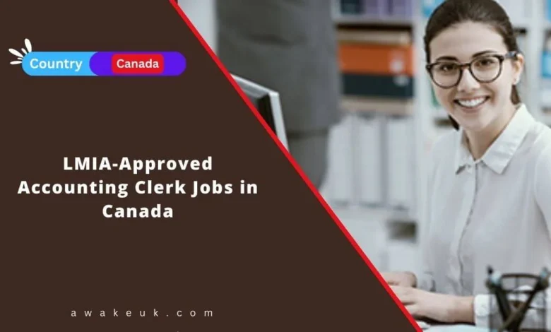 LMIA-Approved Accounting Clerk Jobs in Canada