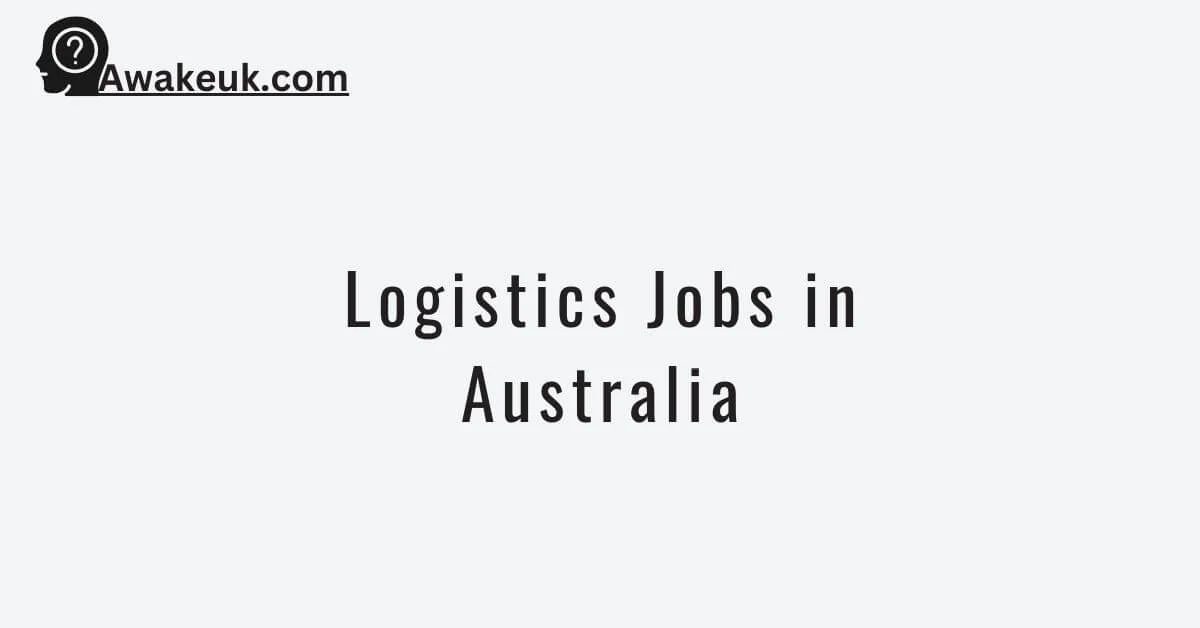 logistics-jobs-in-australia-2024-visa-sponsorship