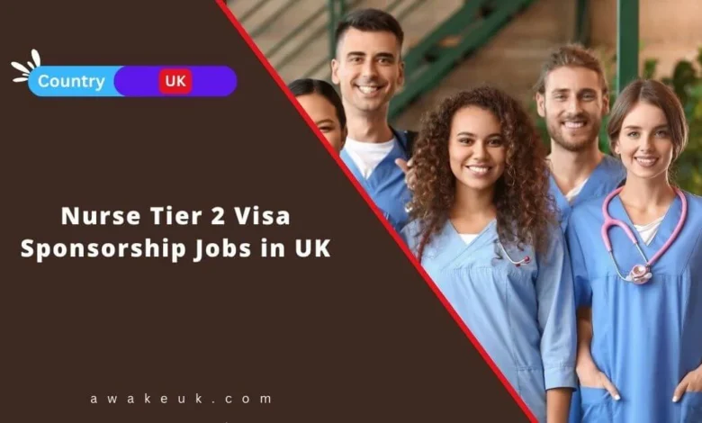 tier 2 sponsorship nursing jobs in uk