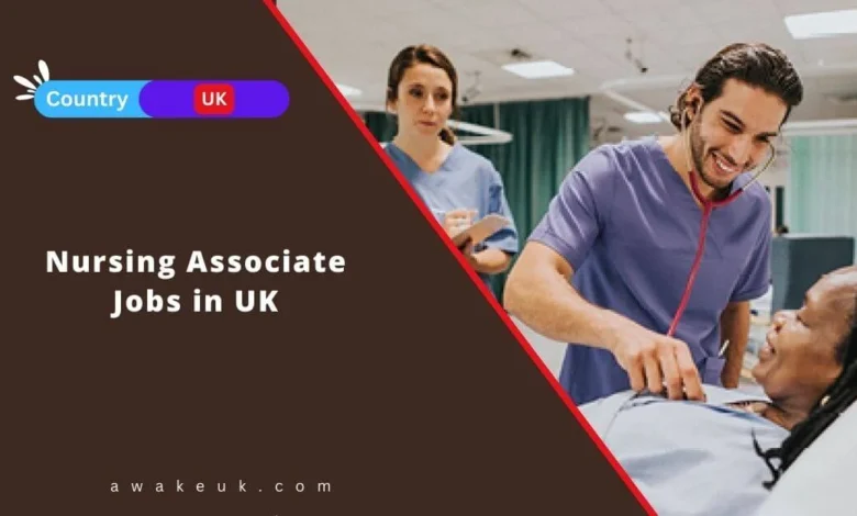 Nursing Associate Jobs in UK