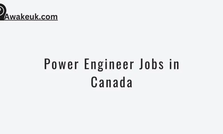 Power Engineer Jobs in Canada