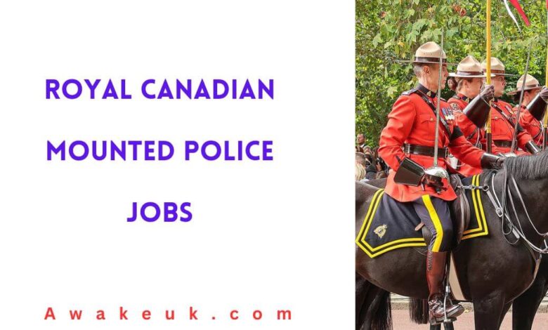 Royal Canadian Mounted Police Jobs