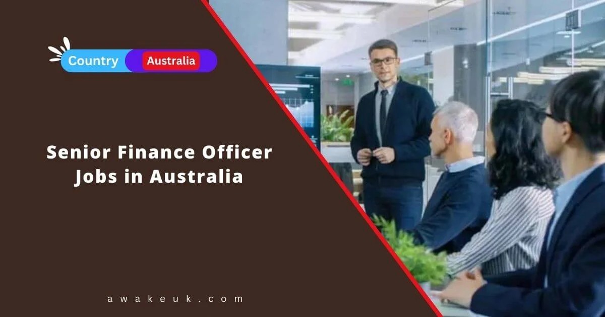 Senior Finance Officer Jobs In Australia 2024 Apply Now   Senior Finance Officer Jobs In Australia.webp