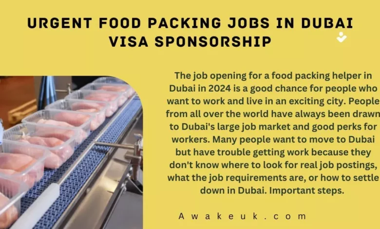 Urgent Food Packing Jobs in Dubai