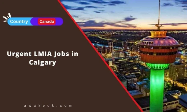 Urgent LMIA Jobs in Calgary