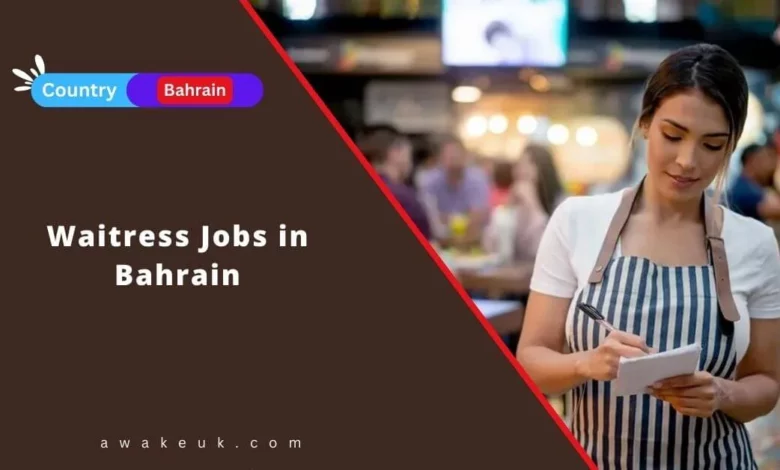 Waitress Jobs in Bahrain