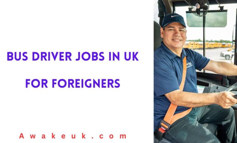Bus Driver Jobs in UK for Foreigners