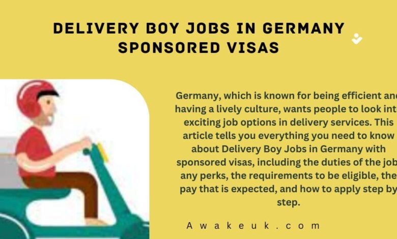 Delivery Boy Jobs in Germany Sponsored Visas