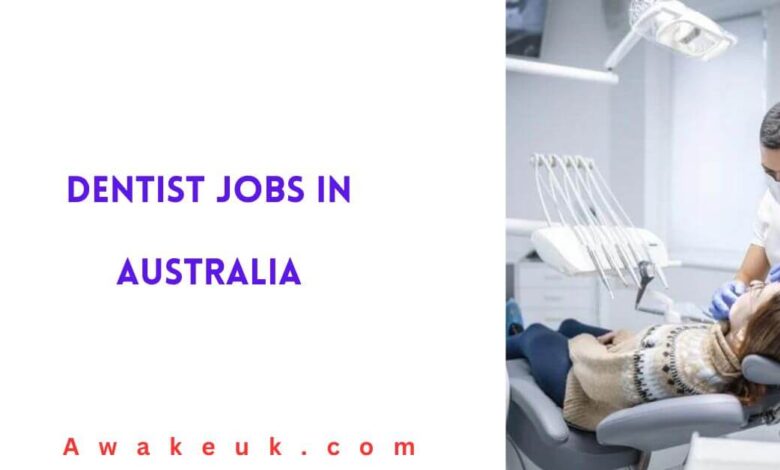 Dentist Jobs in Australia