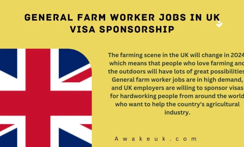 General Farm Worker Jobs in UK