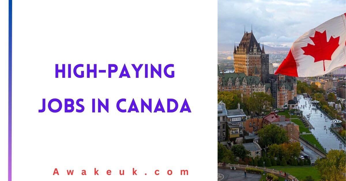 High-Paying Jobs In Canada 2024 - Apply Now