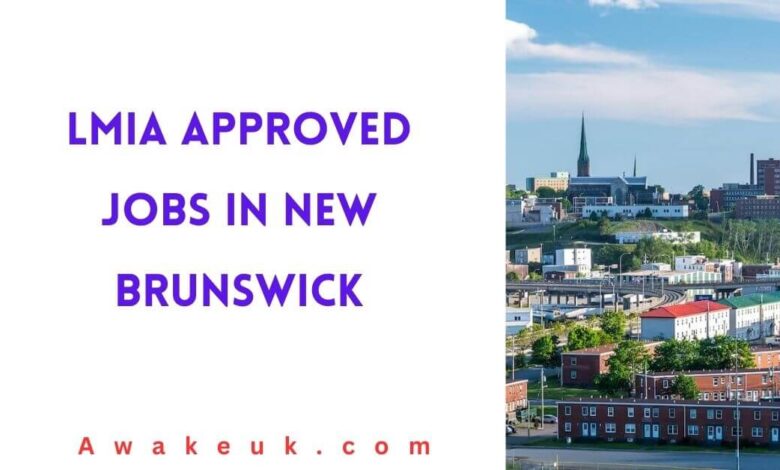 LMIA Approved Jobs in New Brunswick