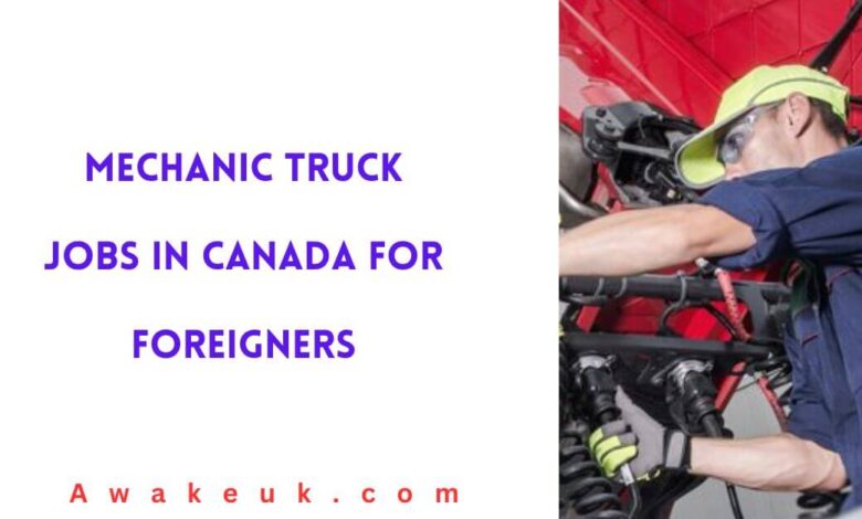 Mechanic Truck Jobs in Canada for Foreigners