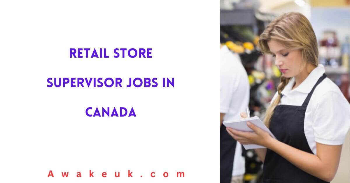 Retail Store Supervisor Jobs In Canada 2024 Apply Now   Retail Store Supervisor Jobs In Canada 