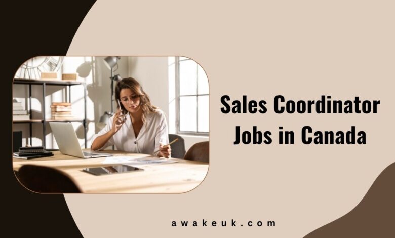 Sales Coordinator Jobs in Canada