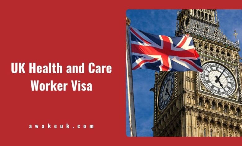 UK Health and Care Worker Visa